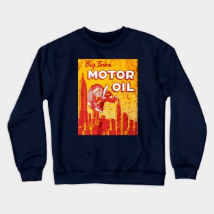 Big Town Motor Oil Crewneck Sweatshirt